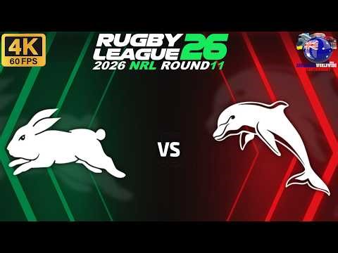 South Sydney Rabbitohs Vs Dolphins Round 11 - 15/5/26 Rugby League 26 #nrl #rugbyleague