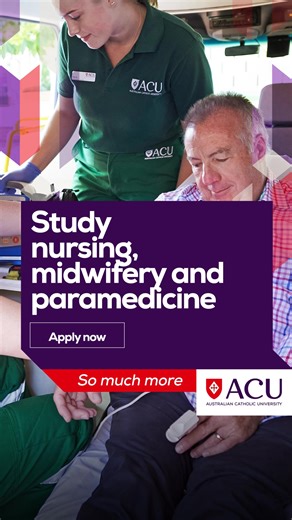 Study nursing, midwifery and paramedicine at ACU in 2025. Apply now and build a future that offers so much more. | Australian Catholic University (ACU)