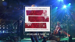 My first LIVE Christmas Worship Album, featuring a medley of Christmas and Worship songs, is out now! Hearing these songs come alive with a congregation of worshipers is a dream come true. Download or stream "For Unto Us: Christmas Worship Live From London" here: http://smarturl.it/ForUntoUsChristmas | Paul Baloche