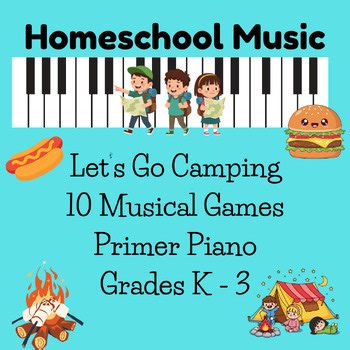 Homeschool Music Lets Go Camping, Music Games Bundle Grades K - 3