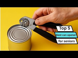 ✅ Best can opener for seniors: Can opener for seniors (Buying Guide)