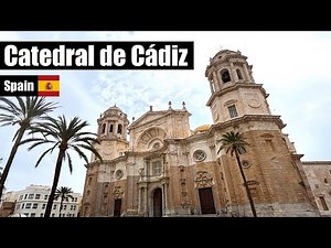 Inside Cadiz Cathedral: Tour & Bell Tower Views - Spain 🇪🇸