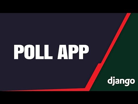 Creating a Poll App in Django