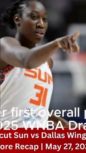 "Connecticut Sun vs Dallas Wings | Full Game Highlights & Score Recap | May 27, 2025 - WNBA Action