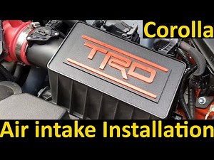 How to Install TRD Air Intake System on Corolla Hatchback/Sedan 19+