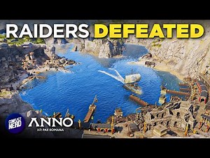 Raiding the Raiders & Finishing My Campaign — Anno 117: Pax Romana — Latium Endless Mode (#13)