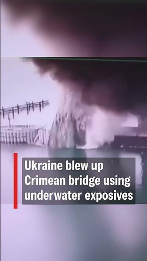 WATCH: Ukraine's SBU Says It Blew Up Crimean Bridge With Under Water Explosives