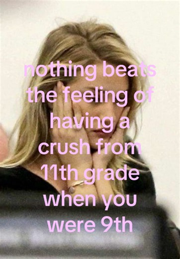 The Nostalgia of 11th Grade Crushes