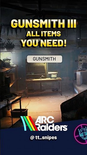 Gunsmith Level III: ALL ITEMS YOU NEED | #arcraiders