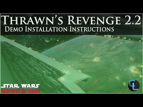 How to Install the Thrawn's Revenge: Imperial Civil War 2.2 Demo (Or any EaW Mod)