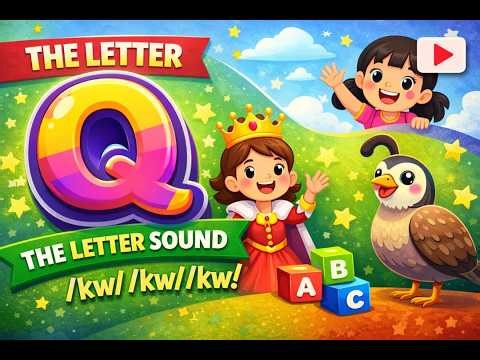 LEARN THE LETTER Q SOUND | Q is for Queen 👑 | PHONICS FOR KIDS