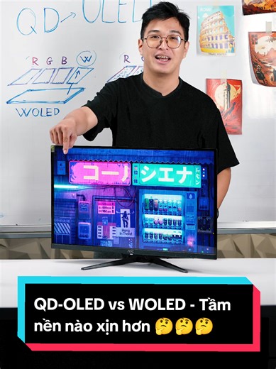 So sánh QD-OLED và WOLED: Tấm nền nào tốt hơn?