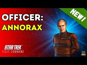 New: Annorax | How to Play Star Trek Fleet Command