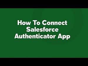 How To Connect Salesforce Authenticator App