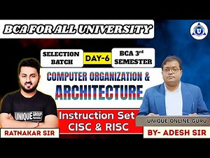 COMPUTER ORGANIZATION & ARCHITECTURE | BCA -3rd Sem | CISC & RISC | DAY-6 | By - Adesh Sir
