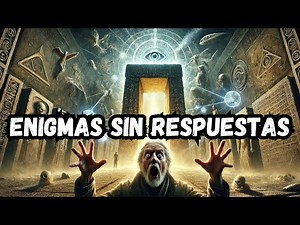🔥 MISTERIOS SIN RESOLVER DE LA HUMANIDAD 🔎 DOCUMENTALES DE MISTERIOS ❓ MITOS Y LEYENDAS 📜 ENIGMAS