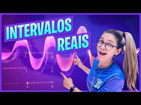 INTERVALOS REAIS | NÚMEROS REAIS |