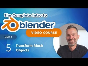 Blender Beginner Tutorial – Transform Mesh Objects