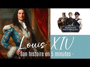 🇫🇷 Louis XIV / Le roi soleil - Son histoire et sa vie en 5 Minutes !