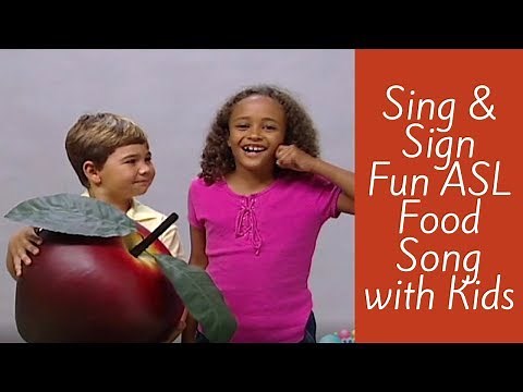 Sing and Sign Fun ASL Food Song with Kids