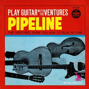 The Ventures - Play Guitar With the Ventures No.1  Pipeline