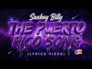 Saxboy Billy - The Puerto Rico Song (Lyrics)