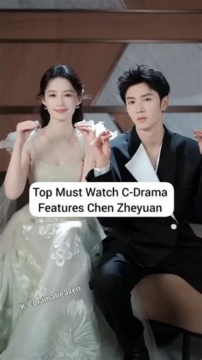 Top Must-Watch C-Dramas Starring Chen Zheyuan That You Can’t Skip #zhaolusi #chenzheyuan #liqin #fyp