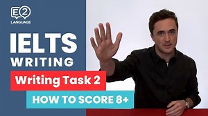 E2 IELTS Writing | How to score 8 in Writing Task 2 with Jay