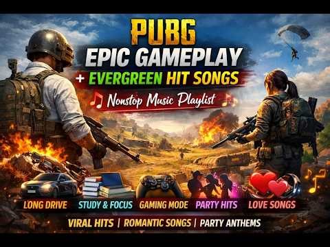 🎮 PUBG Epic Gameplay + Evergreen Hit Songs | Nonstop Viral Music Playlist 🎵