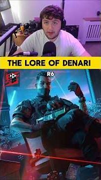 The Lore of Denari! R6 Lore