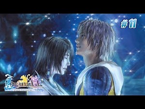 【FF10 HD】FINAL FANTASY X HD Remaster11（LongPlay of FF10 #11）【XBOX ONE X 1080P】
