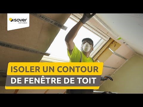 Isoler un contour de fenêtre avec un isolant biosourcé ? La solution Isonat Flex | Les Tutos Isover