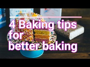 4 Baking Tips For Better Baking