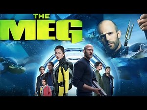 The Meg Full Movie (2018) | Jason Statham, Ruby Rose, Masi Oka | New Hollywood Movie | Fact & Review