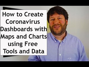 How to Create Coronavirus Dashboards with Maps and Charts using Free Tools and Data #GIS