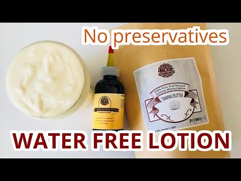 How to make a lotion with no water or preservatives
