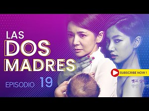 LAS DOS MADRES 19