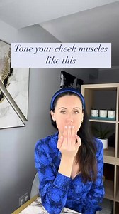 Tone and lift your cheek muscles with this facial exercise. | The Face Yoga Expert