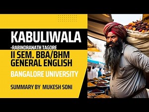 Kabuliwala: Rabindranath Tagore: BU-2nd Sem. BBA-General English