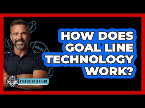 How Does Goal Line Technology Work?