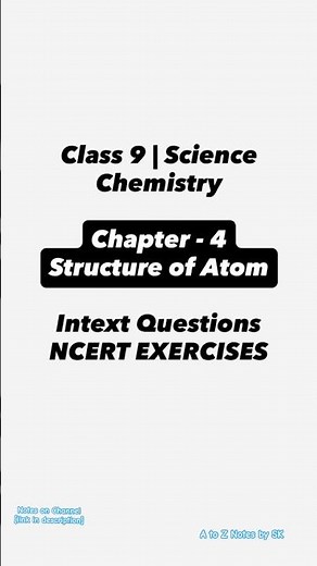 Structure of Atom NCERT Exercise and Intext Questions 🔥| CLASS 9th Science | NCERT covered