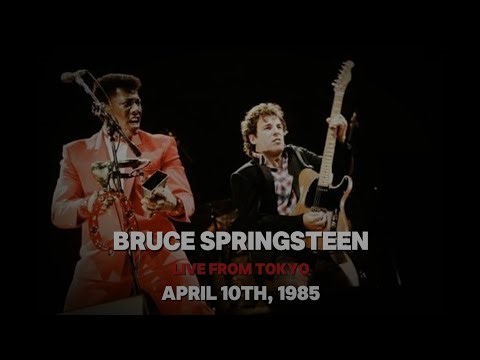 Bruce Springsteen - Apr. 10th, 1985 - Live from Tokyo