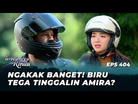 BIRU KENA KARMA KARENA LIATIN ORANG BERANTEM⁉️ - TERBELENGGU RINDU EPS 405