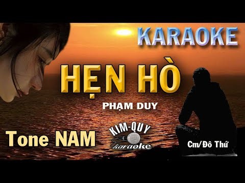 Karaoke HẸN HÒ ( Phạm Duy ) Boston Ballad - Tone NAM Trầm ( Cm/Đô Thứ ) KIM QUY Karaoke
