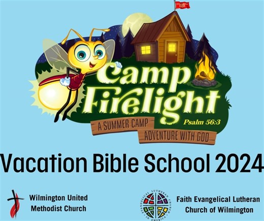 We had such a fun week at Camp Firelight VBS, check out this video recap! ⛺️  We raised over $100 for our Firelight Flashlight Fund! Faith Lutheran Church of Wilmington *Music owned by Cokesbury Kids VBS* | The Wilmington United Methodist Church | Facebook