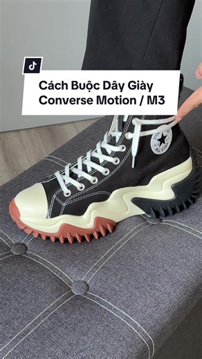 Cách Buộc Dây Giày Converse Run Star Motion / M3
