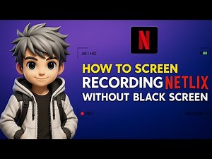 How to screen recording Netflix without black screen