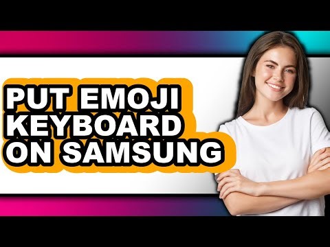 How to Put Emoji Keyboard on Samsung (full Guide)