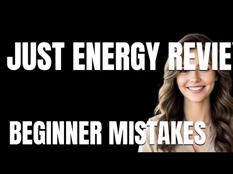 How to Use Just Energy Review Properly Beginner Mistakes That Cost You
