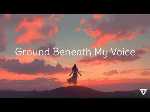Ground Beneath My Voice - Voices of the Dawn (Awaken - Track 14)